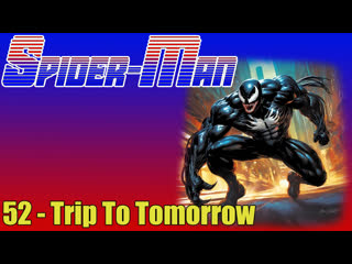 1967 1970   spider man   52. trip to tomorrow